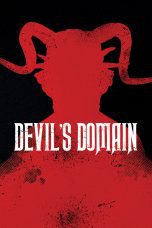 Nonton film Streaming Devil’s Domain (2017) subtitle Bahasa Indonesia