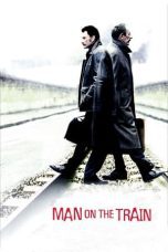 Nonton film Streaming Man on the Train (2002) subtitle Bahasa Indonesia