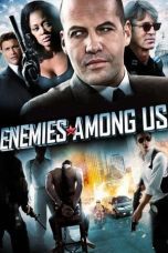 Nonton film Streaming Enemies Among Us (2010) subtitle Bahasa Indonesia