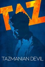 Nonton film Streaming Tazmanian Devil (2020) subtitle Bahasa Indonesia