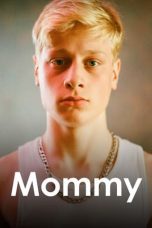 Nonton film Streaming Mommy (2014) subtitle Bahasa Indonesia
