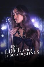 Nonton film Streaming Just Love and a Thousand Songs (2022) subtitle Bahasa Indonesia