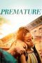 Nonton film Streaming Premature (2020) subtitle Bahasa Indonesia