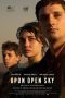 Nonton film Streaming Upon Open Sky (2024) subtitle Bahasa Indonesia