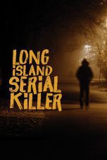 Nonton film Streaming Long Island Serial Killer (2011) subtitle Bahasa Indonesia