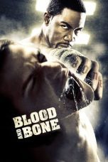 Nonton film Streaming Blood and Bone (2009) subtitle Bahasa Indonesia