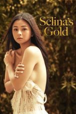 Nonton film Streaming Selina’s Gold (2022) subtitle Bahasa Indonesia