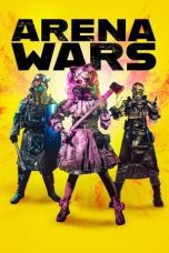 Nonton film Streaming Arena Wars (2024) subtitle Bahasa Indonesia