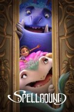 Nonton film Streaming Spellbound (2024) subtitle Bahasa Indonesia
