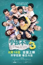 Nonton film Streaming I Not Stupid 3 (2024) subtitle Bahasa Indonesia