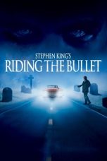 Nonton film Streaming Riding the Bullet (2004) subtitle Bahasa Indonesia