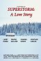 Nonton film Streaming Superstorm: A Love Story (2019) subtitle Bahasa Indonesia