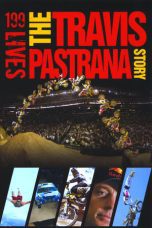 Nonton film Streaming 199 lives: The Travis Pastrana Story (2008) subtitle Bahasa Indonesia