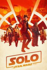 Nonton film Streaming Solo: A Star Wars Story (2018) subtitle Bahasa Indonesia
