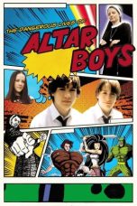 Nonton film Streaming The Dangerous Lives of Altar Boys (2002) subtitle Bahasa Indonesia