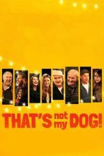 Nonton film Streaming That’s Not My Dog! (2018) subtitle Bahasa Indonesia