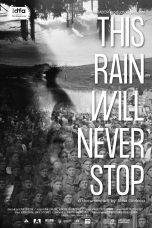 Nonton film Streaming This Rain Will Never Stop (2022) subtitle Bahasa Indonesia