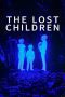 Nonton film Streaming The Lost Children (2024) subtitle Bahasa Indonesia