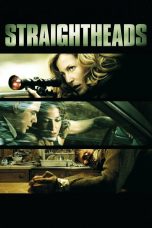 Nonton film Streaming Straightheads (2007) subtitle Bahasa Indonesia