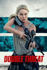 Nonton film Streaming Double Threat (2023) subtitle Bahasa Indonesia