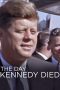 Nonton film Streaming The Day Kennedy Died (2013) subtitle Bahasa Indonesia