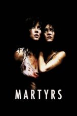 Nonton film Streaming Martyrs (2008) subtitle Bahasa Indonesia