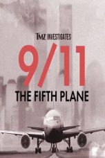 Nonton film Streaming TMZ Investigates: 9/11 – The Fifth Plane (2023) subtitle Bahasa Indonesia