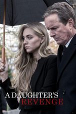 Nonton film Streaming A Daughter’s Revenge (2018) subtitle Bahasa Indonesia