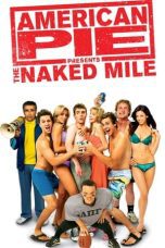 Nonton film Streaming American Pie Presents: The Naked Mile (2006) subtitle Bahasa Indonesia