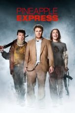 Nonton film Streaming Pineapple Express (2008) subtitle Bahasa Indonesia