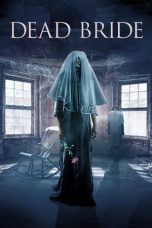 Nonton film Streaming Dead Bride (2025) subtitle Bahasa Indonesia