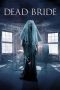 Nonton film Streaming Dead Bride (2025) subtitle Bahasa Indonesia