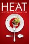 Nonton film Streaming The Heat: A Kitchen (R)evolution (2018) subtitle Bahasa Indonesia Nonton film Streaming The Heat: A Kitchen (R)evolution (2018) subtitle Bahasa Indonesia
