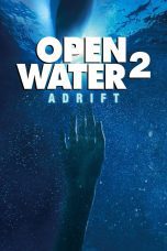 Nonton film Streaming Open Water 2: Adrift (2006) subtitle Bahasa Indonesia