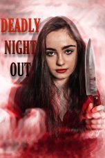 Nonton film Streaming Deadly Night Out (2021) subtitle Bahasa Indonesia