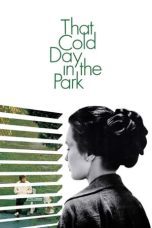 Nonton film Streaming That Cold Day in the Park (1969) subtitle Bahasa Indonesia