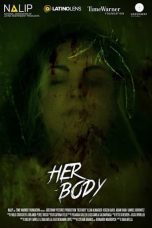 Nonton film Streaming Her Body (2018) subtitle Bahasa Indonesia