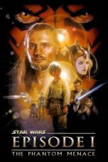 Nonton film Streaming Star Wars: Episode I – The Phantom Menace (1999) subtitle Bahasa Indonesia