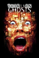 Nonton film Streaming Thir13en Ghosts (2001) subtitle Bahasa Indonesia