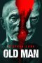 Nonton film Streaming Old Man (2022) subtitle Bahasa Indonesia