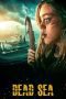 Nonton film Streaming Dead Sea (2024) subtitle Bahasa Indonesia