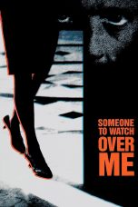 Nonton film Streaming Someone to Watch Over Me (1987) subtitle Bahasa Indonesia