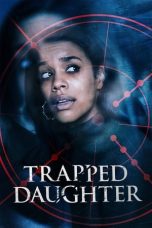 Nonton film Streaming Trapped Daughter (2021) subtitle Bahasa Indonesia