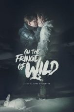 Nonton film Streaming On the Fringe of Wild (2021) subtitle Bahasa Indonesia