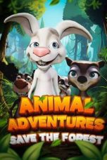 Nonton film Streaming Animal Adventures: Save The Forest (2024) subtitle Bahasa Indonesia