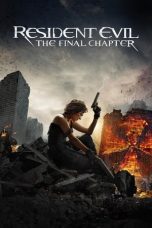 Nonton film Streaming Resident Evil: The Final Chapter (2016) subtitle Bahasa Indonesia