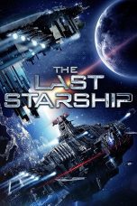 Nonton film Streaming The Last Starship (2017) subtitle Bahasa Indonesia