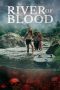 Nonton film Streaming River of Blood (2024) subtitle Bahasa Indonesia