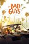 Nonton film Streaming The Bad Guys (2022) subtitle Bahasa Indonesia