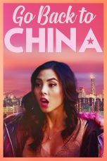 Nonton film Streaming Go Back to China (2019) subtitle Bahasa Indonesia